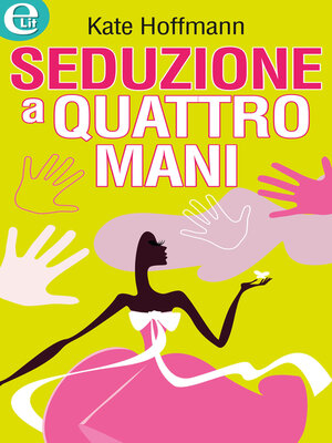 cover image of Seduzione a quattro mani